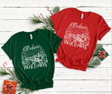 Load image into Gallery viewer, Believe Christmas Shirt
